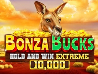 Bonza Bucks Hold And Win Extreme 10,000
