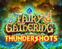 Fairy Gathering Thundershots