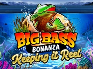 Big Bass Bonanza Keeping It Reel